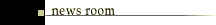 News Room