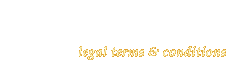 Legal Terms and Conditions