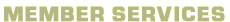 Member Services