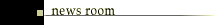 News Room